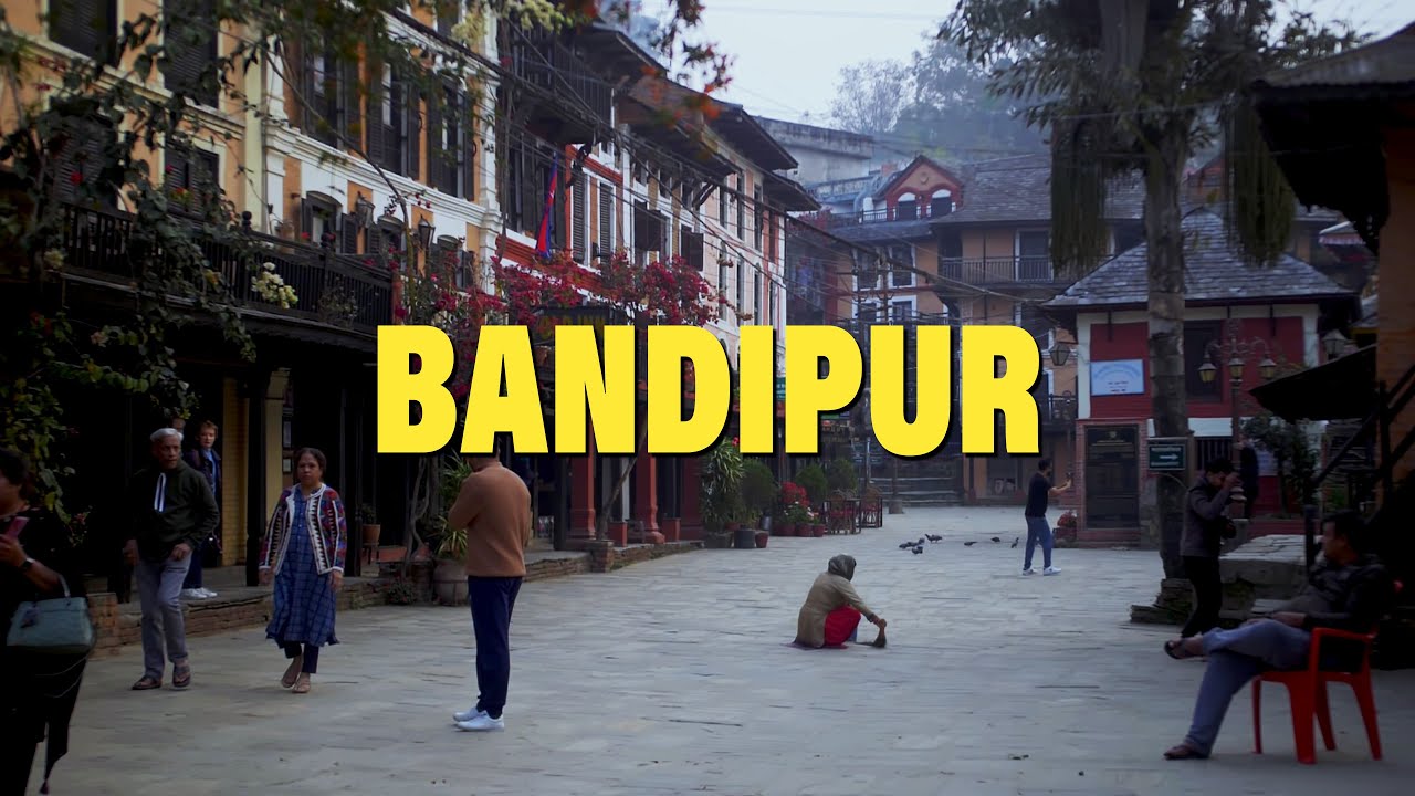 Bandipur,  Nepal || Tanahun ||