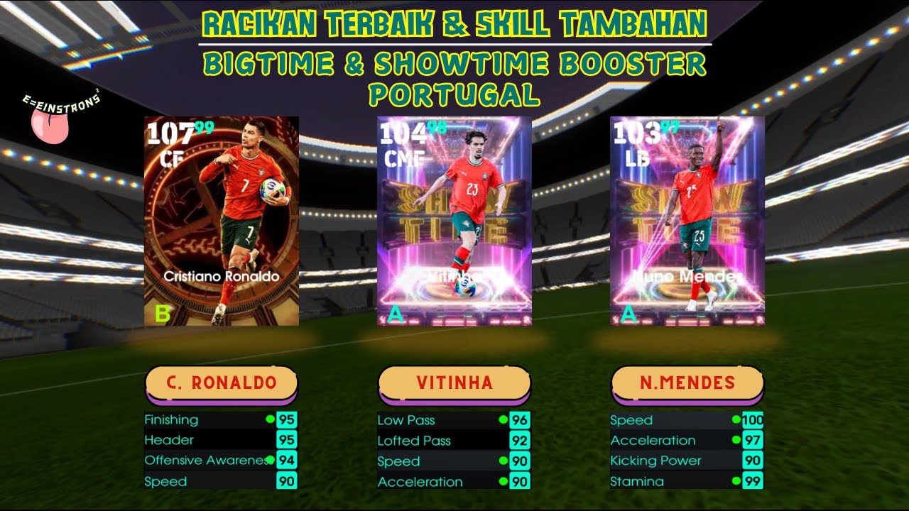 Racikan Terbaik BigTime ShowTime C. Ronaldo, Vitinha & N. Mendes - Efootball 2025 Mobile | Einstrons