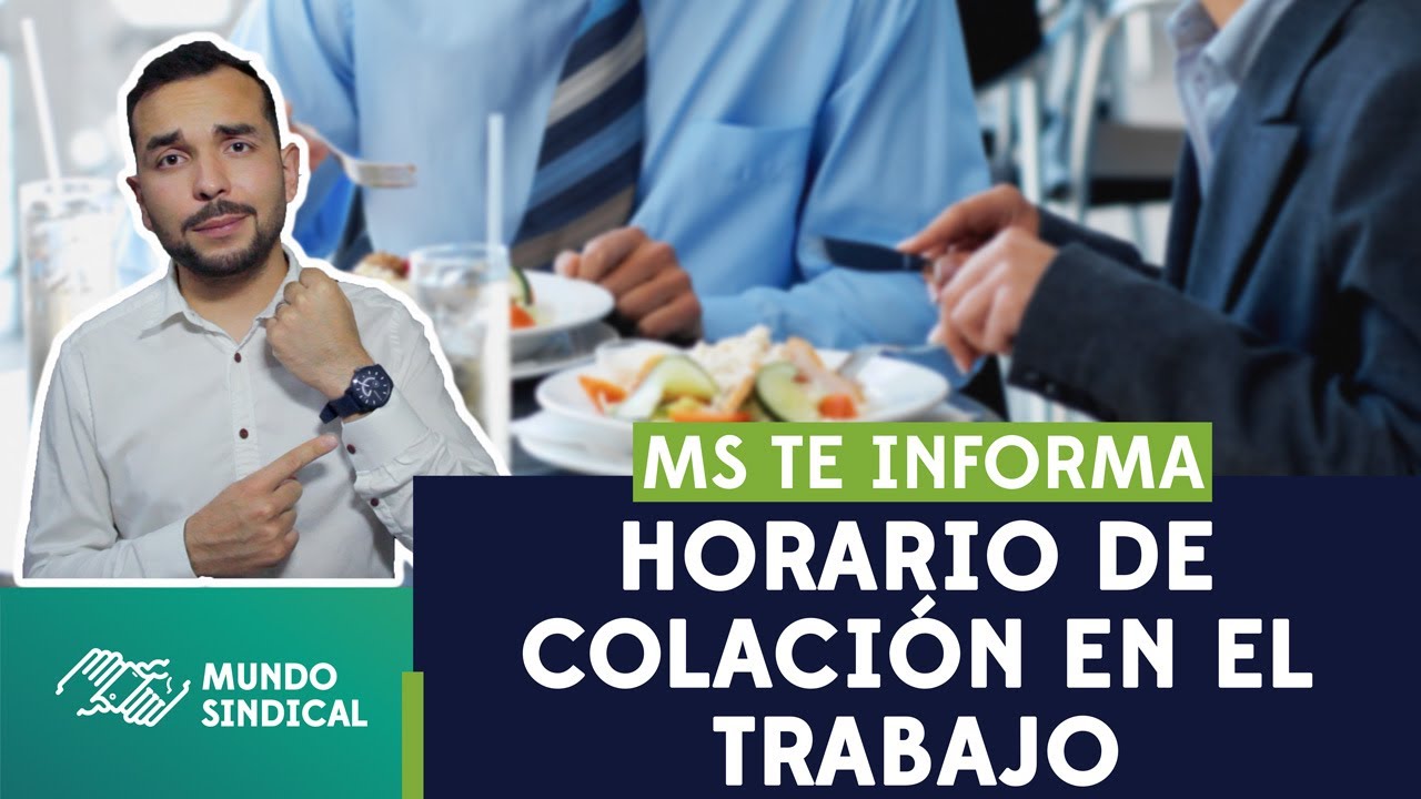 MS Informa #48: Horario de colación en el trabajo.