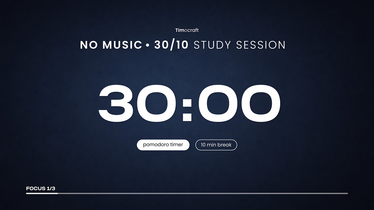 30/10 Pomodoro Timer (No Music) | Blue Dark Deep Focus Session | Timecraft
