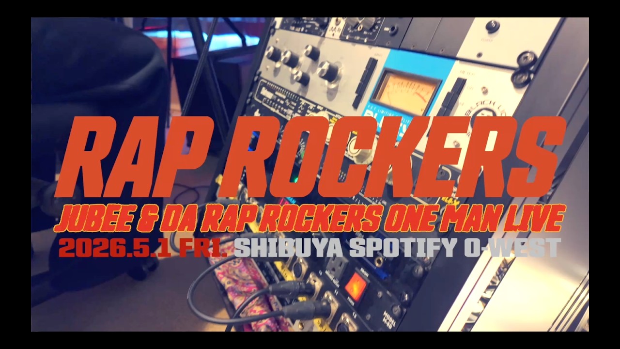 JUBEE presents「RAP ROCKERS」Official Trailer #1