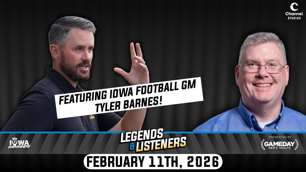 Iowa Football GM Tyler Barnes talks offseason, roster management, and more | Legends & Listeners