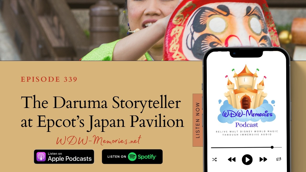 Memory 339 – The Daruma Storyteller at Epcot’s Japan Pavilion (Binaural Audio)
