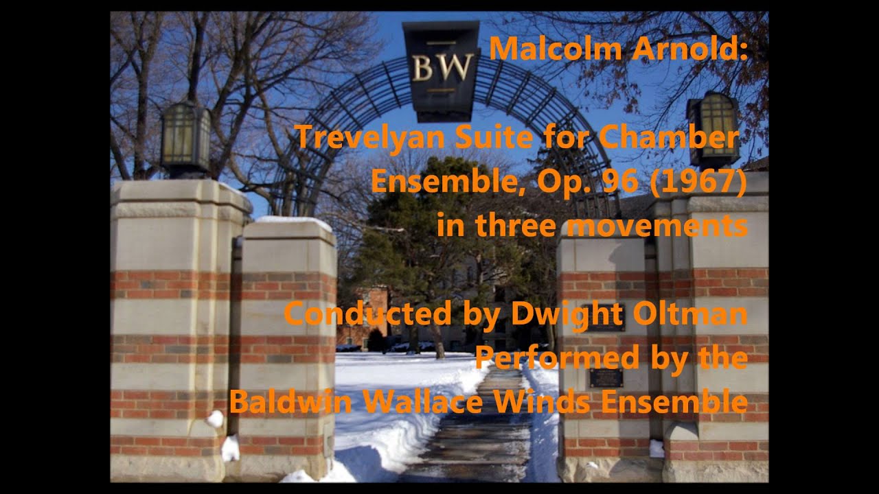 Malcolm Arnold: Trevelyan Suite for Chamber Ensemble, Op. 96 (1967)