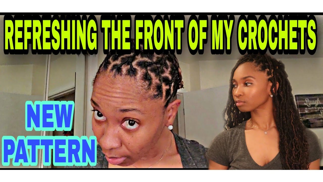 REFRESHING THE FRONT OF MY CROCHET WITHOUT TAKING WHOLE HEAD DOWN| NEW BRAID PATTERN IN FULL DETAIL
