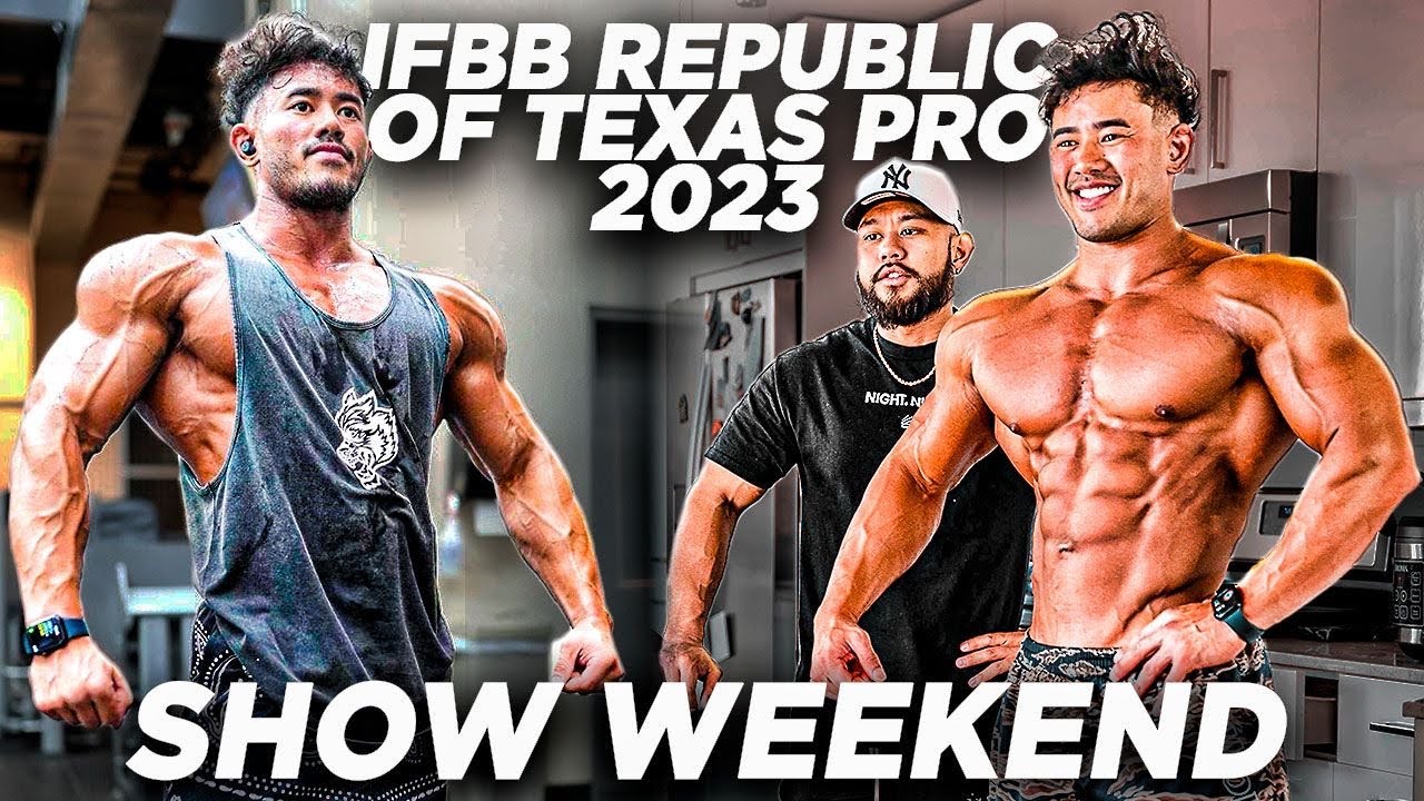 IFBB REPUBLIC OF TEXAS PRO 2023 SHOW WEEKEND | STEVEN CAO