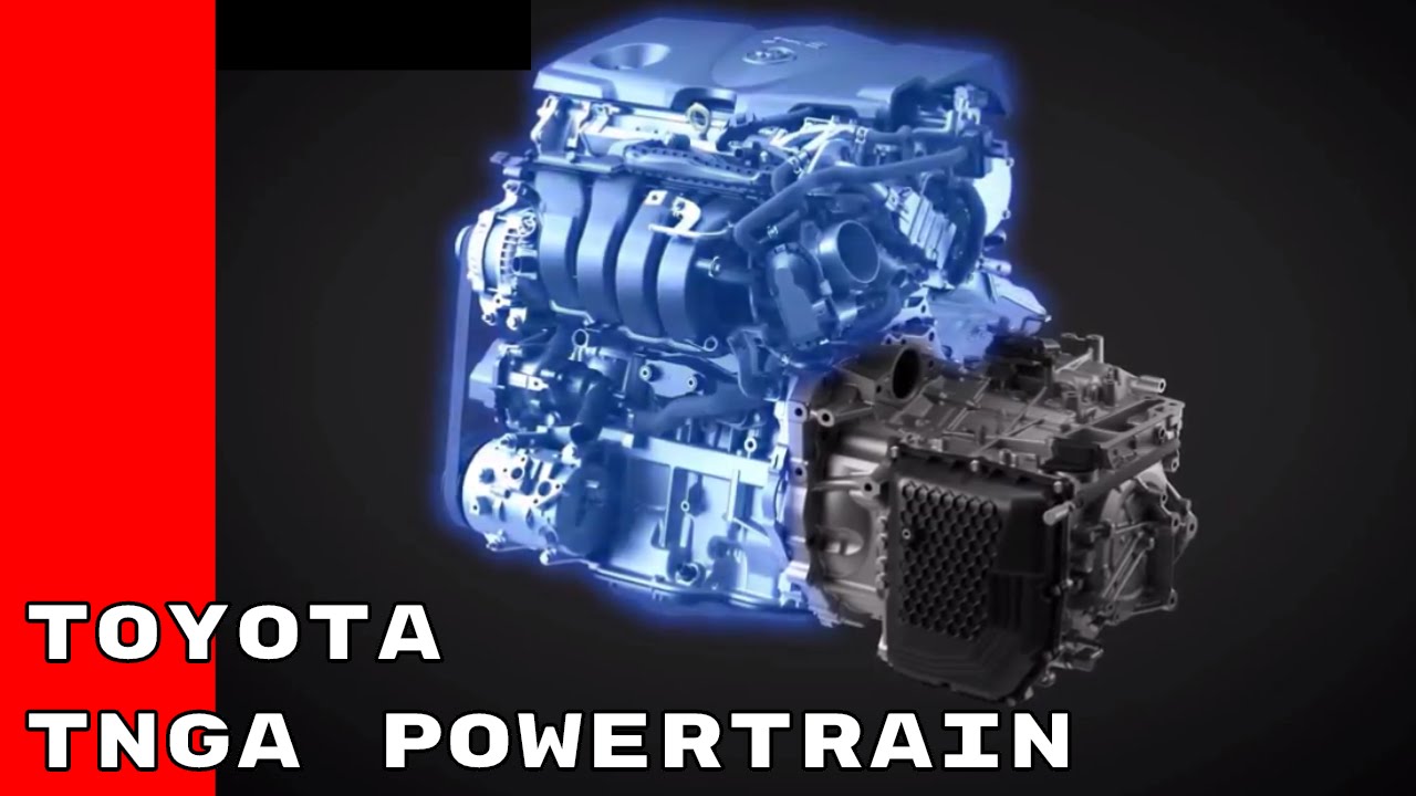 Toyota New Global Architecture Based Powertrain