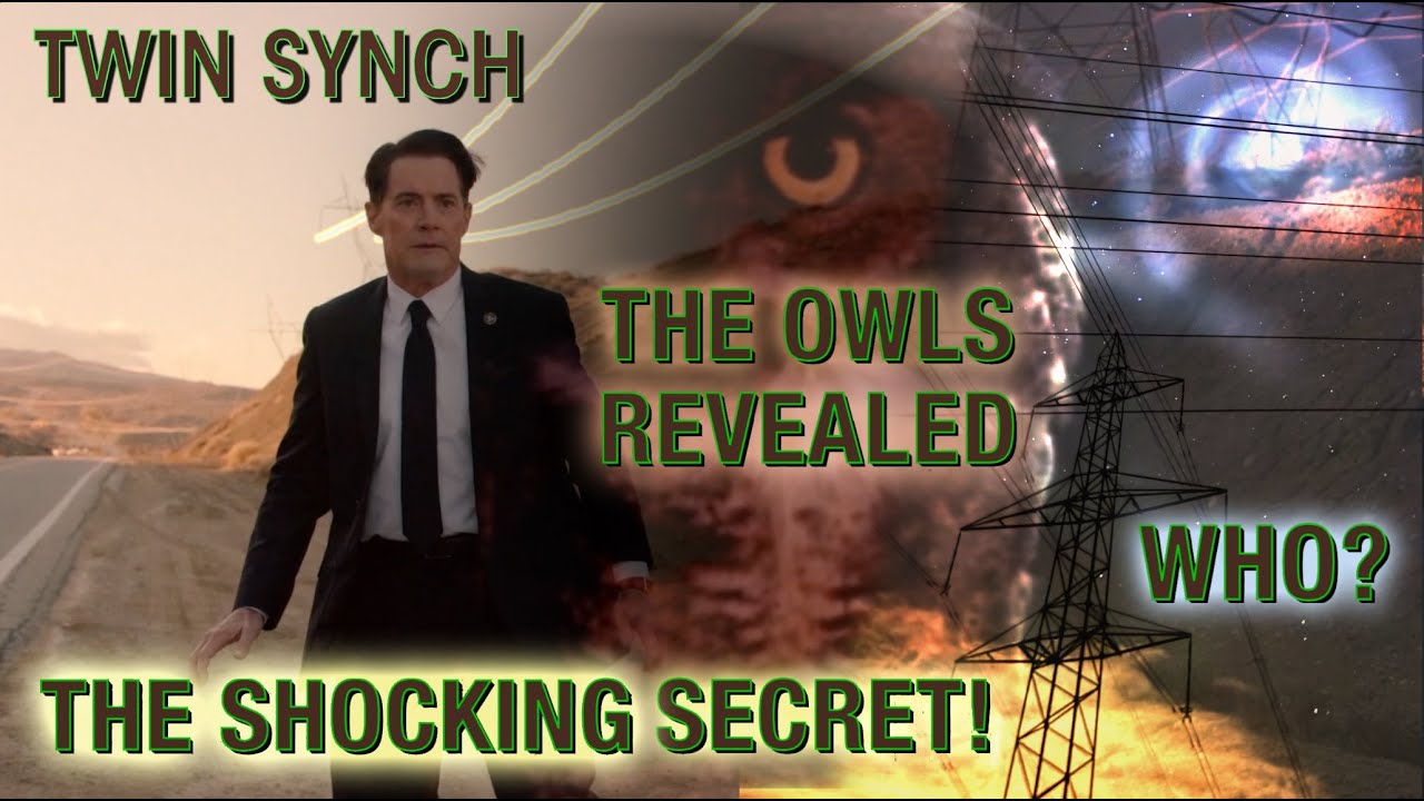Twin Peaks - The Owls Revealed?  WHO!