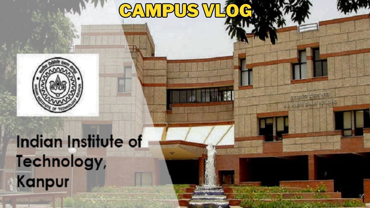 IIT Kanpur Full Campus Tour 2026 | #iitkanpur