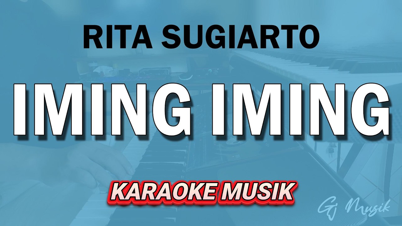 IMING IMING - RITA SUGIARTO - KARAOKE