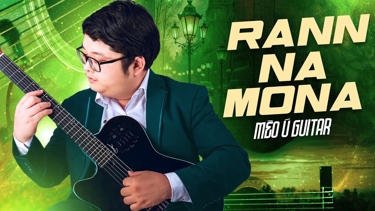 Solo Guitar RANN NA MONA | Mèo Ú Guitar