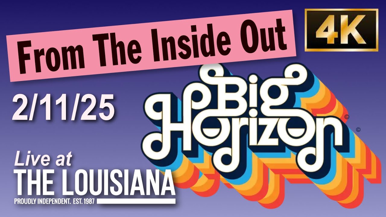 Big Horizon. From The Inside Out, Live at the Louisiana, Bristol. 2 Nov 2025 /?4K