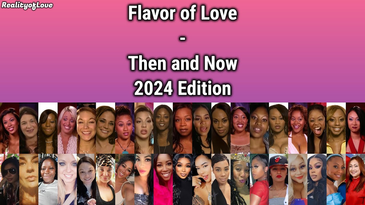 [2024 Edition] Flavor of Love (Seasons 1-3) - Then and Now