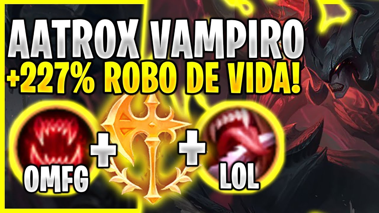 😱&iexcl;HUYEN AL VER AL NUEVO AATROX CON +227% DE ROBO DE VIDA! *NO TIENE SENTIDO*