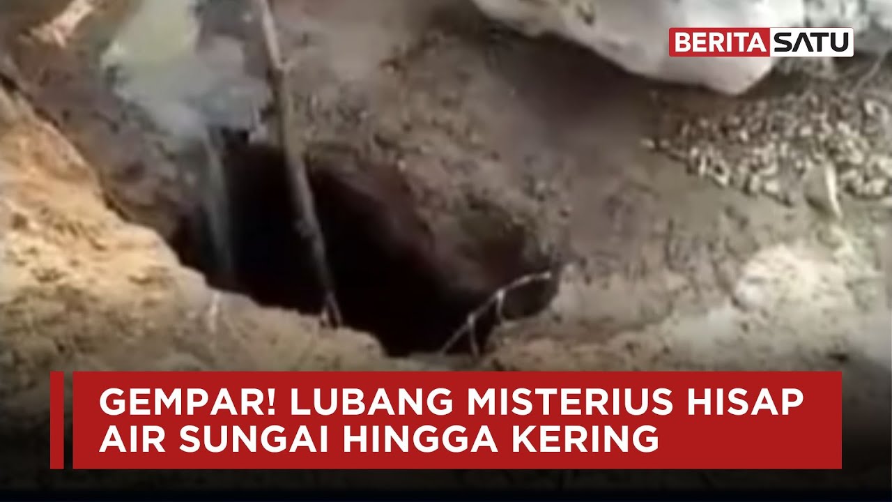 Lubang Misterius Hisap Air Kaliasat Sampai Kering, Fenomena Alam Apa? | Beritasatu