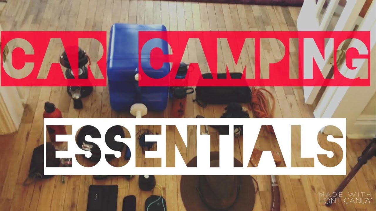 Car Camping Essentials || Multi Day Trip