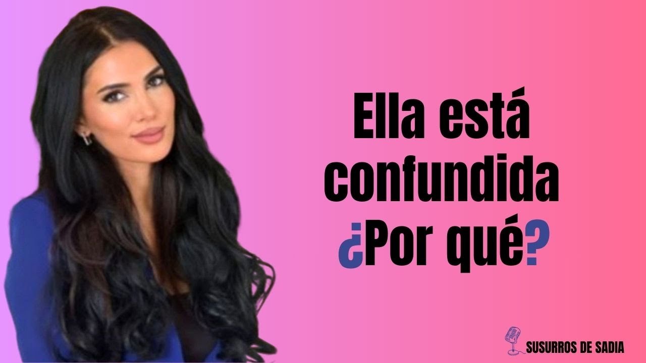 Esto significa que está demasiado confundida… pero tiene miedo de admitir que te ama.