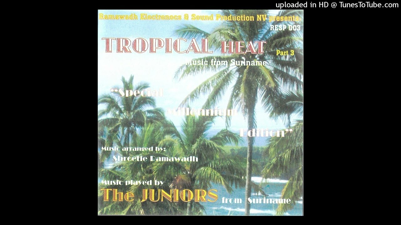 06 Jeeya Kehna Na Mane - Radjesh & Baliman | The Juniors From Surinam - Tropical Heat Vol 03
