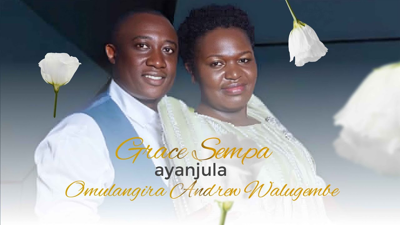 Grace Sempa ayanjula Omulangira Andrew Walugembe