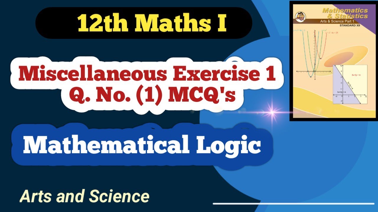 Class 12th Maths Mathematical Logic Miscellaneous Exercise 1 Q No (1) | MCQ's