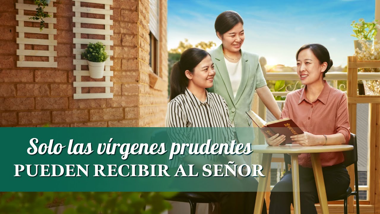 Testimonio del evangelio | Solo las vírgenes prudentes pueden recibir al Señor (Español Latino)