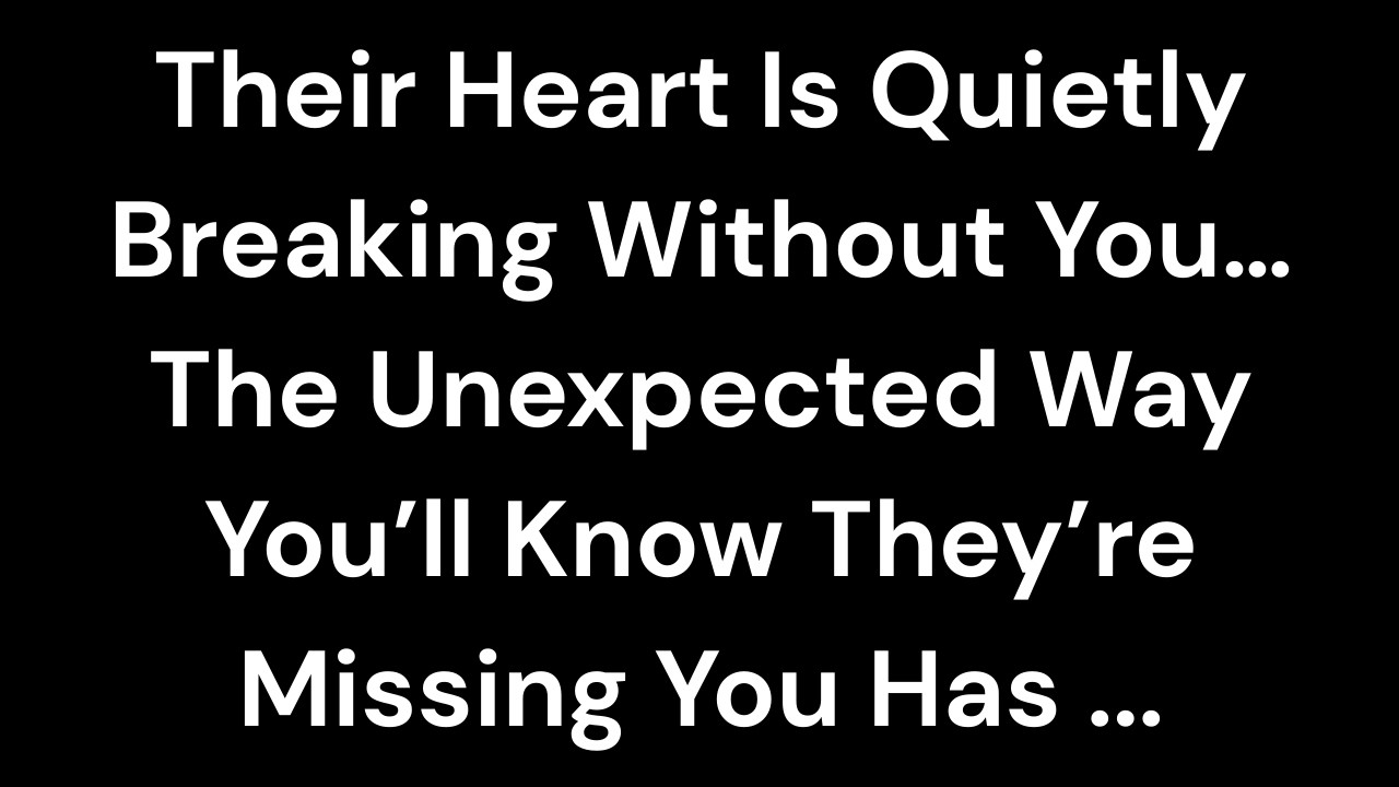 Their Heart Is Quietly Breaking Without You… The Unexpected Way You’ll Know ....