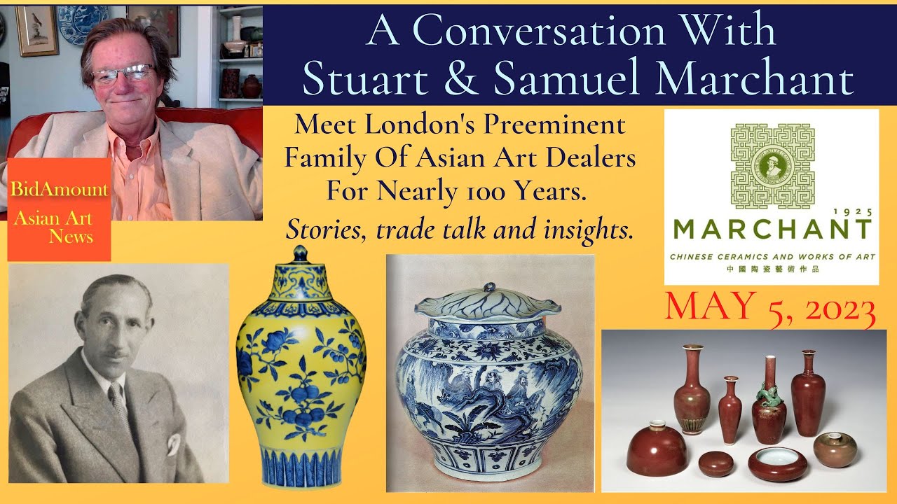 A Conversation With Chinese Art Dealers, Stuart and Samuel MARCHANT, LONDON
