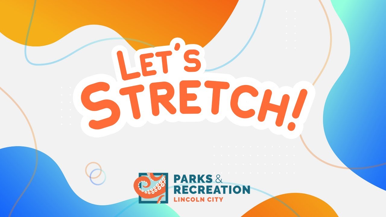 Let's Stretch!