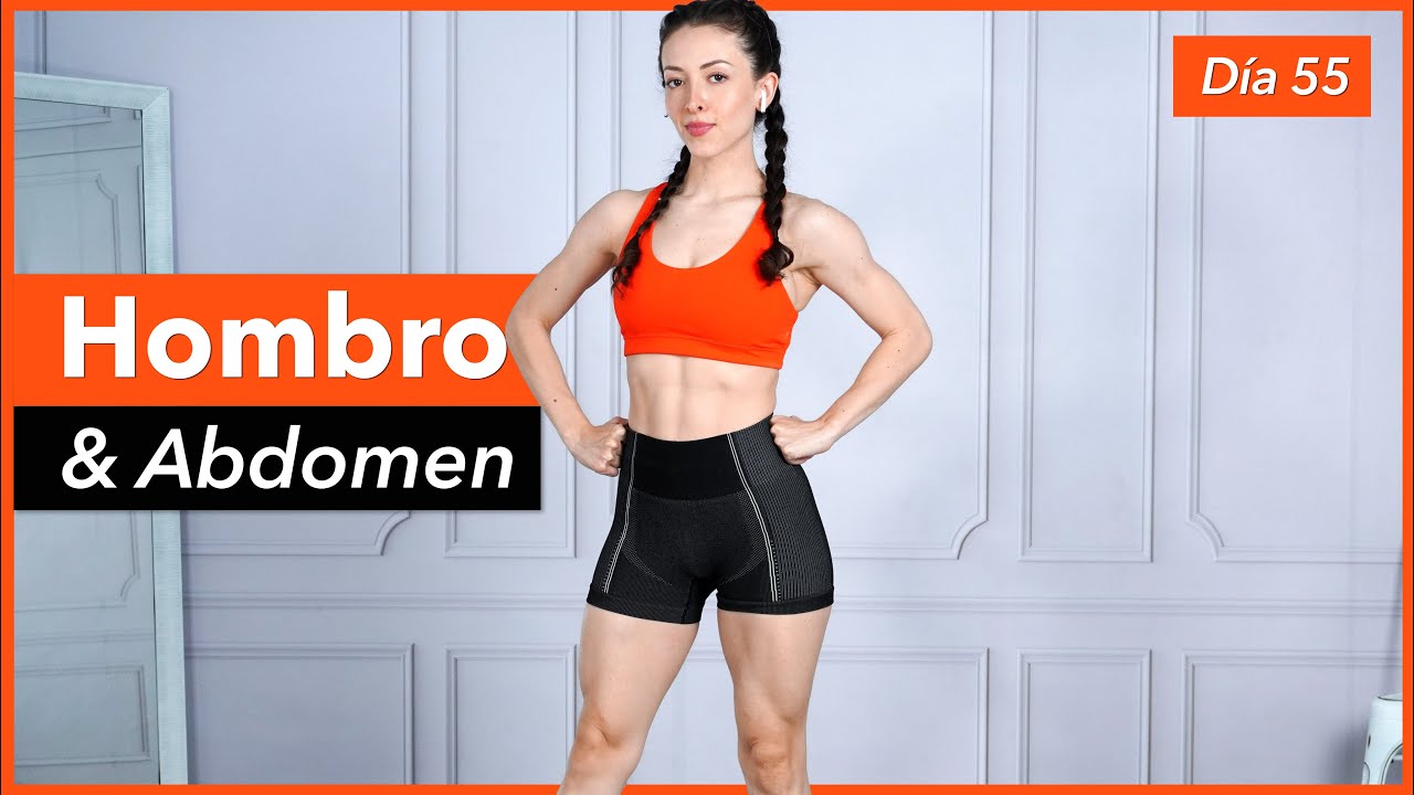 Rutina de Hombro y Abdomen [ VOLUMEN ] | Día 55 - POWER Glow Up