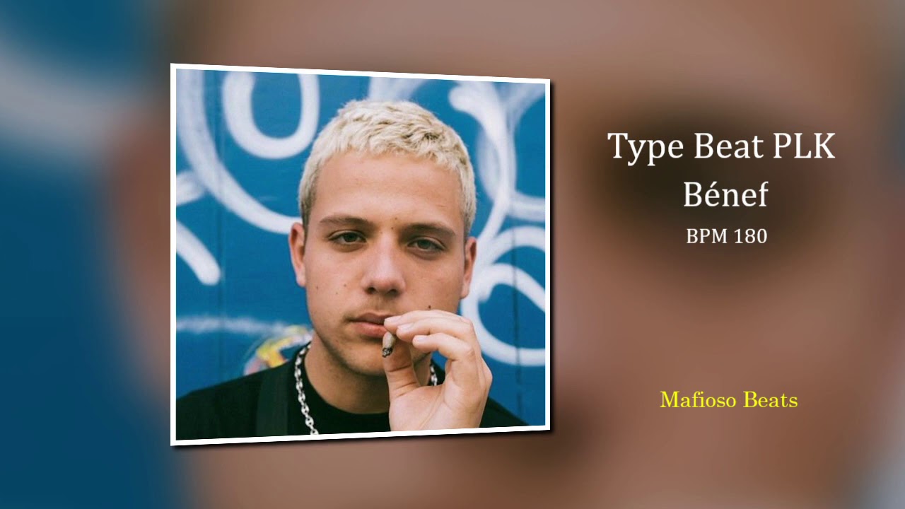 Type Beat PLK - Bénef - Mafioso Beats
