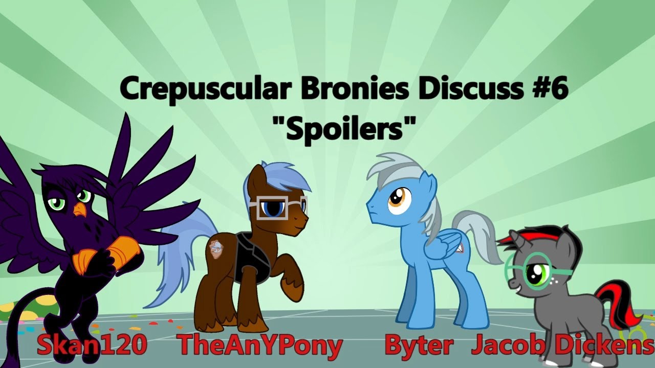 Crepuscular Bronies Discuss #6 