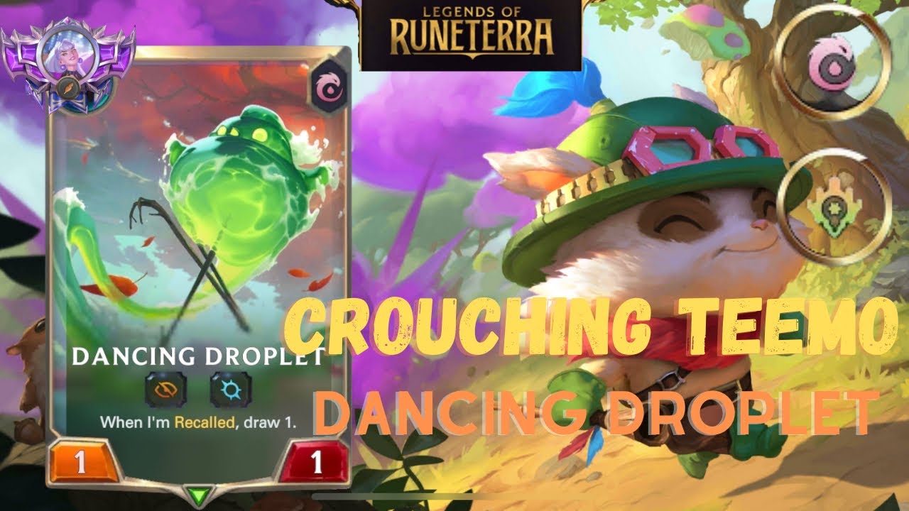 Teemo Zed Deck| Crouching Teemo Dancing Droplet | Legends of Runeterra| Elite4in1| Teemo Week| Day 1
