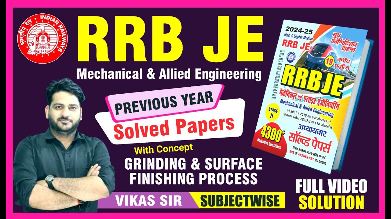 RRB JE MECHANICAL & ALLIED ENGINEERING || Grinding & Surface Finishing Process || by Vikas Sir