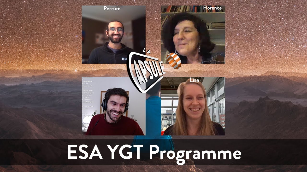 ESA Young Graduate Trainees on Twitch ! - La Capsule - S3E2 - Florence, Perrum, Lisa