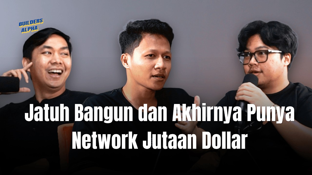 Jatuh Bangun dan Akhirnya Punya Network Jutaan Dolar
