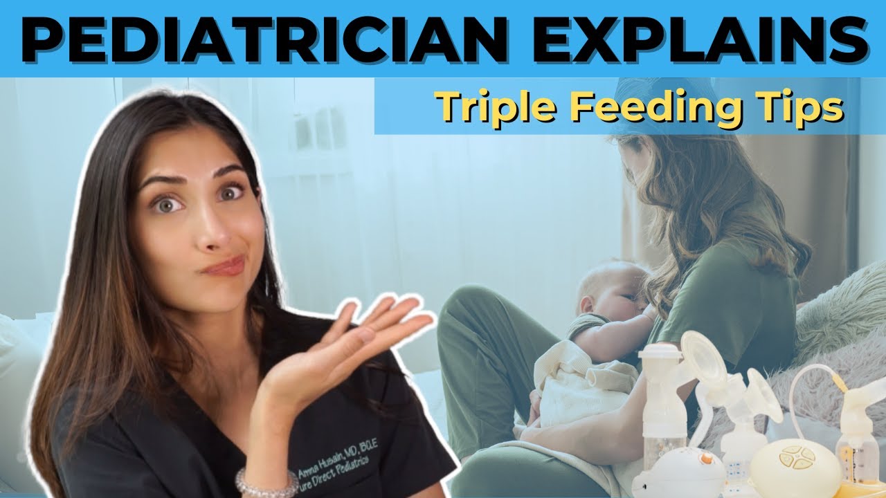 Pediatrician Explains Triple Feeding Tips | Dr. Amna Husain