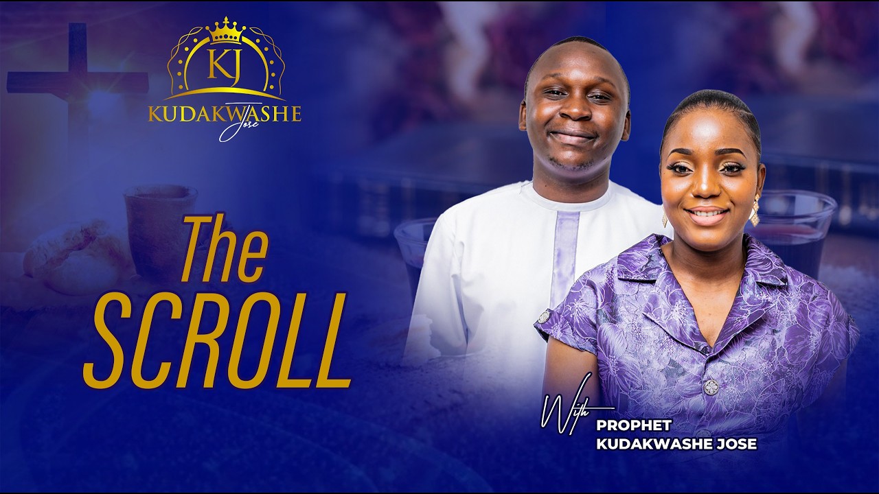 The Scroll  -  Prophet Kudakwashe Jose