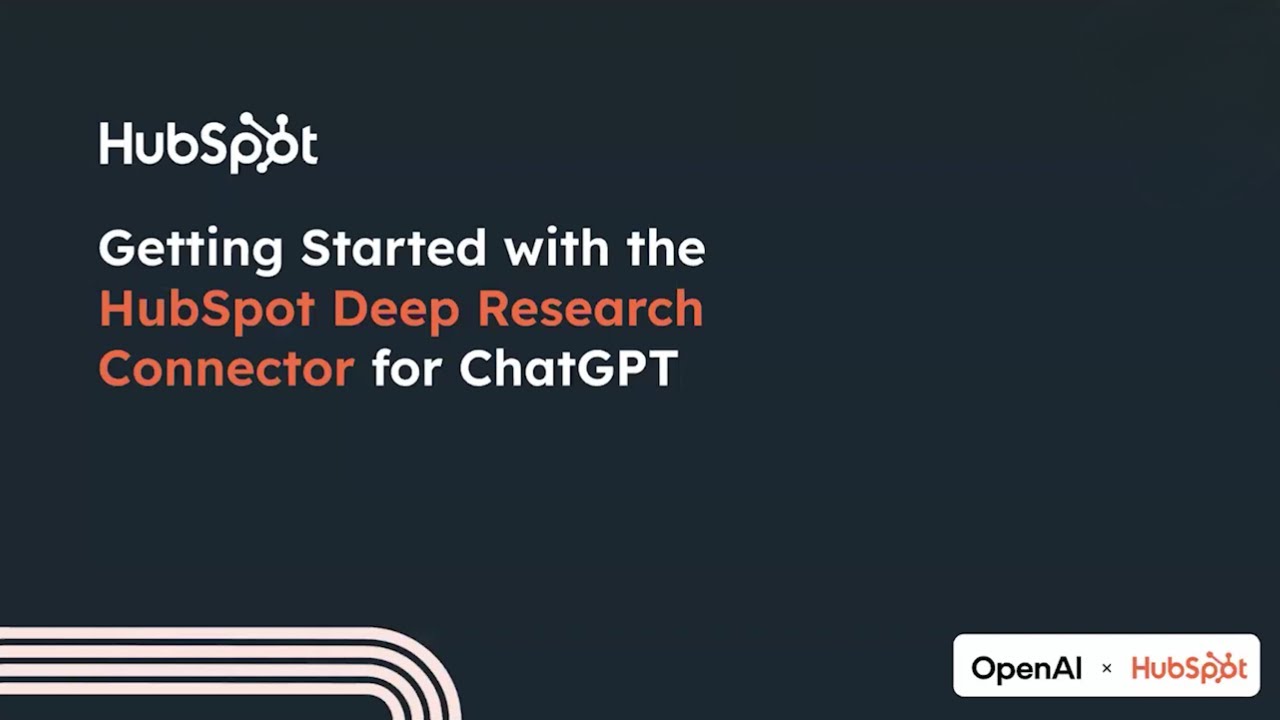 Как использовать HubSpot Deep Research Connector для ChatGPT