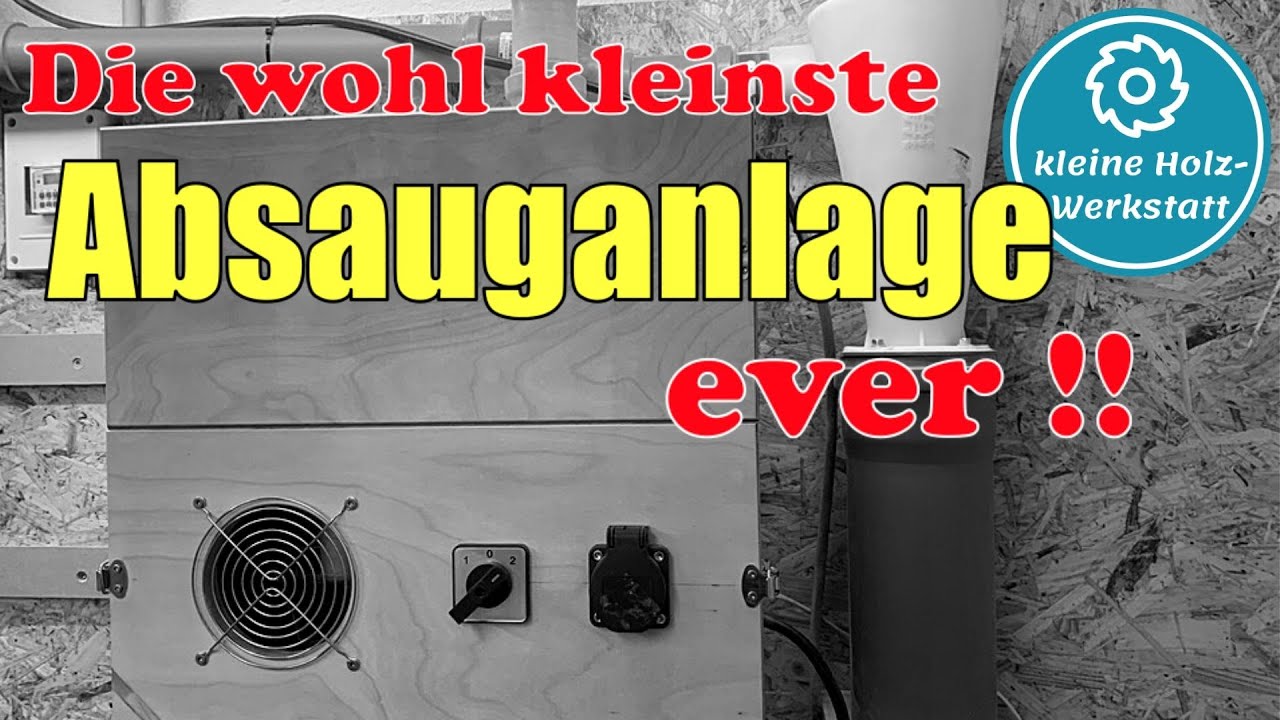 Die kleinste Absauganlage - speziell für kleine Werkstätten ⎜Vorstellung⎜kleine holzwerkstatt