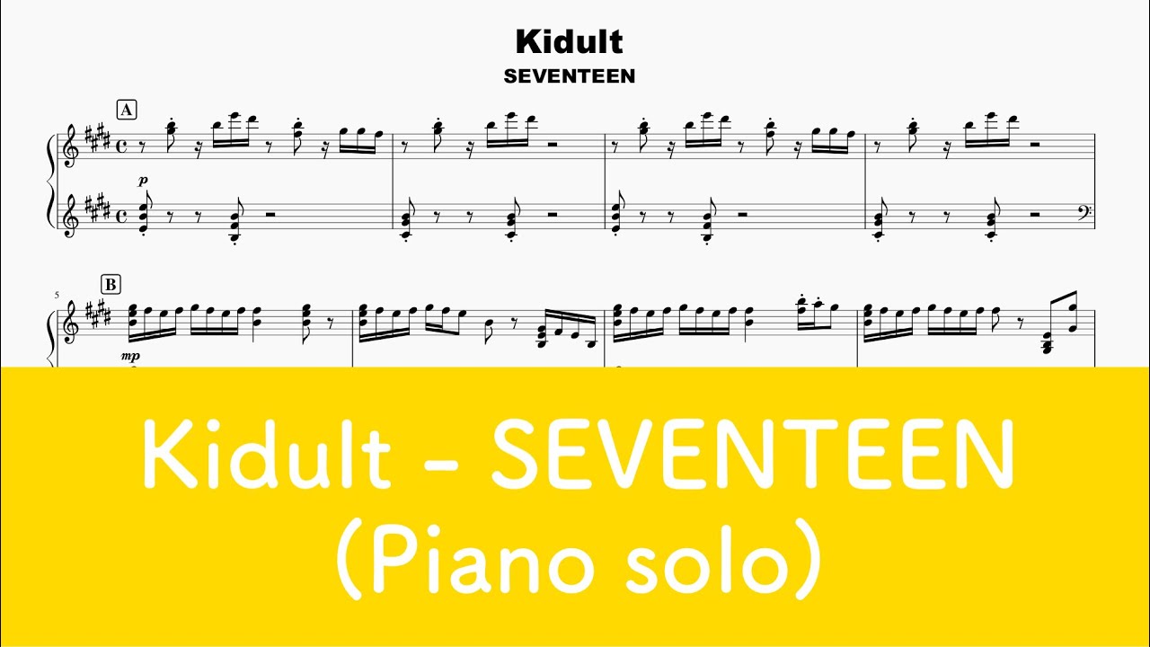 【ピアノ】Kidult(‎어른 아이) - SEVENTEEN (세븐틴)【楽譜】