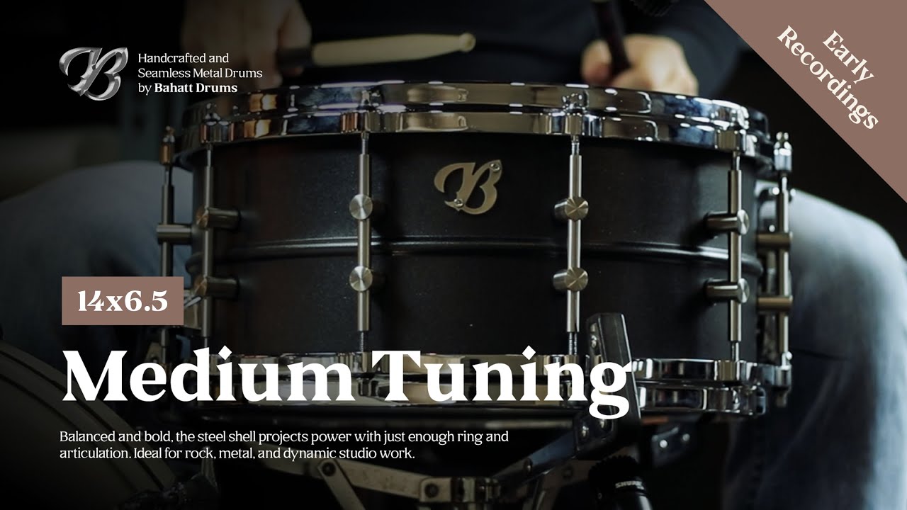 Medium Tuning: Bahatt NOTORIOUS 1465 Seamless Carbon Steel Snare Drum Sound Test