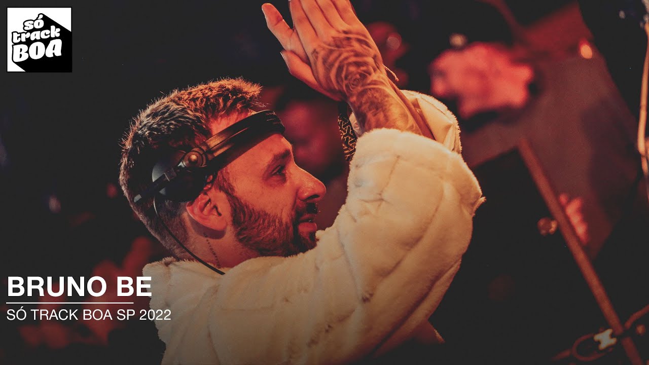 Bruno Be | Só Track Boa São Paulo 2022