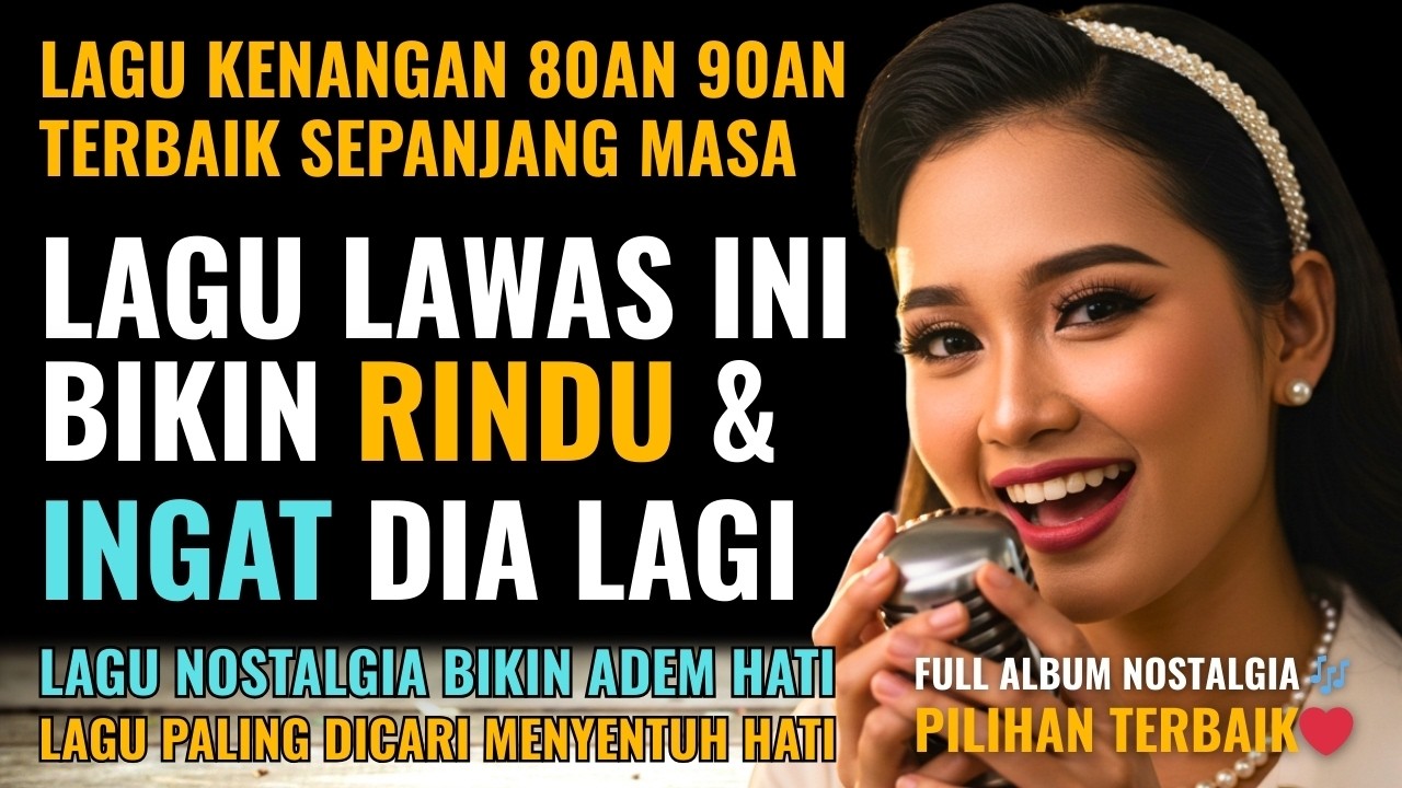 12 Lagu Pop Lawas Penuh Kenangan 💖 LAGU NOSTALGIA 80an 90an yang BIKIN KANGEN Masa Lalu | Lagu Hits