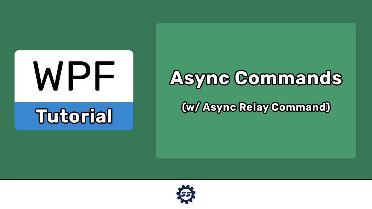 Асинхронные команды (и команда Async Relay) — EASY WPF (.NET CORE)