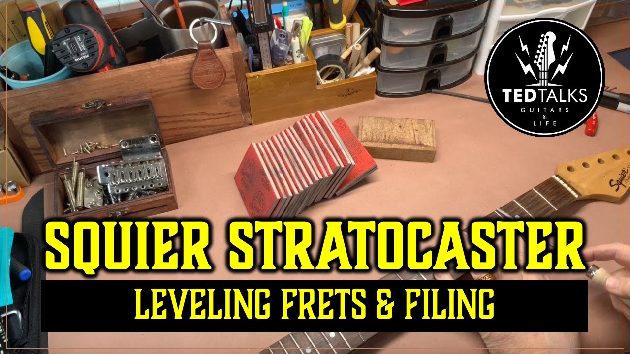 Squier Stratocaster - Leveling Frets and Filing