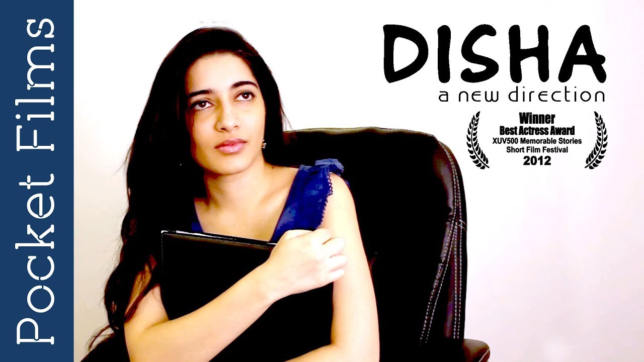 Short Film - Disha (A New Direction) - Story of an ambitious woman