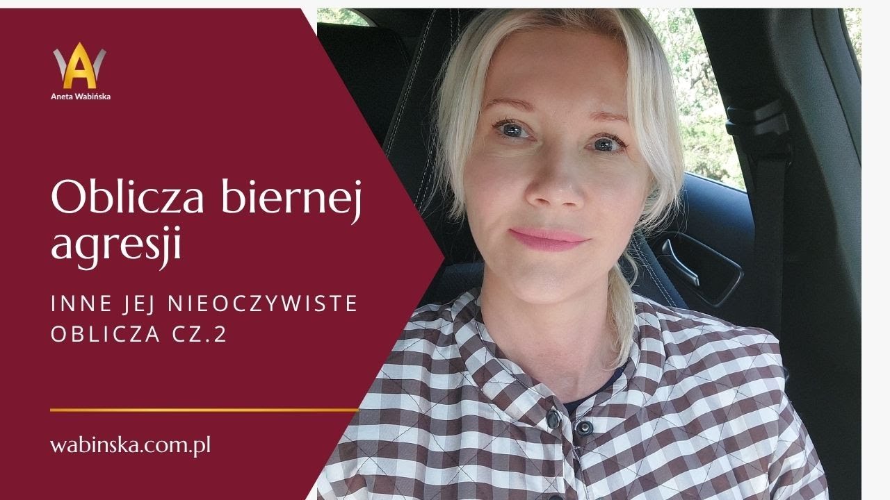 Oblicza biernej agresji, cz.2 -  inne jej nieoczywiste oblicza