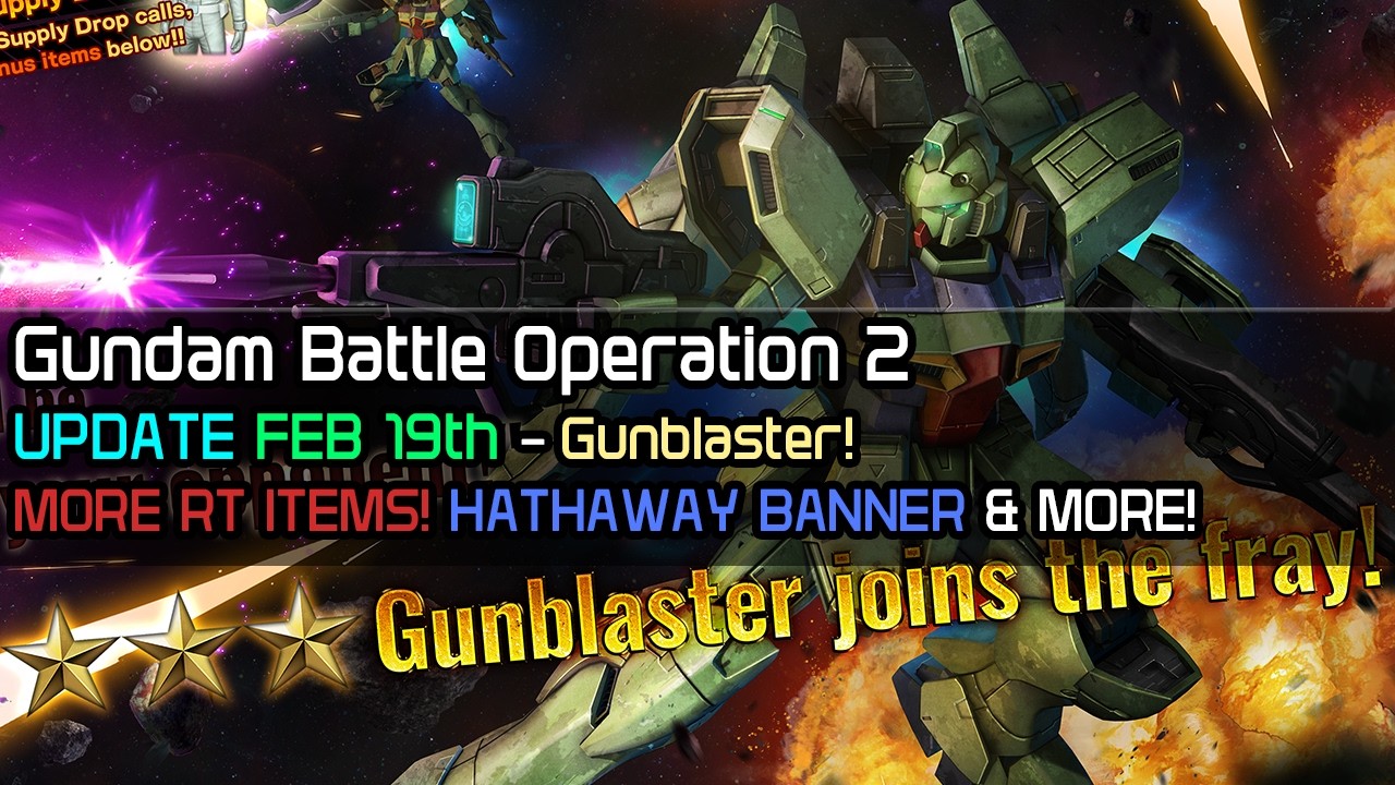 Gundam Battle Operation 2 UPDATE 2/19 Gunblaster! Hathaway Banner! New RT Suits!