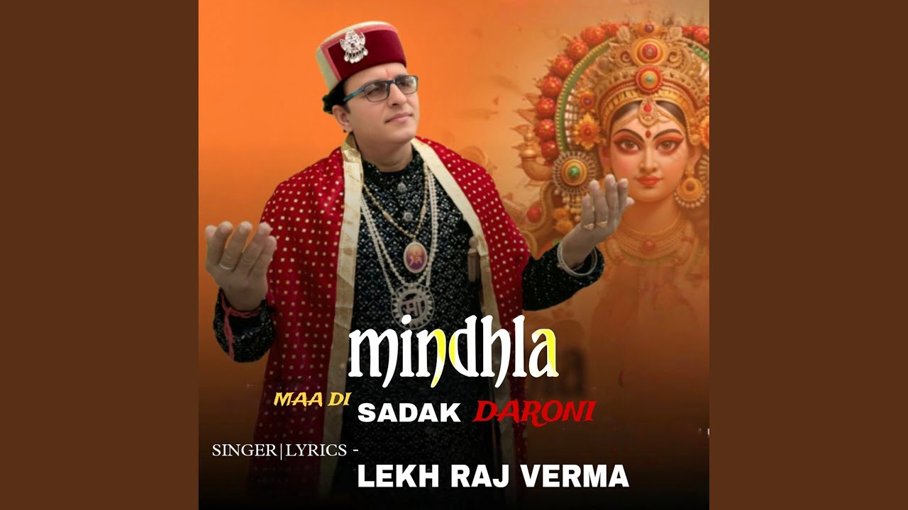 Mindhla Maa Di Sadak Daroni