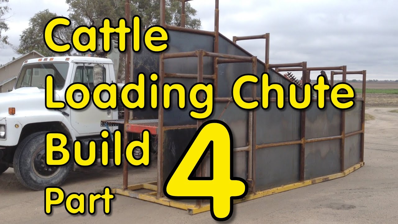 Cattle Loading Chute Build-  part 4- the ramp